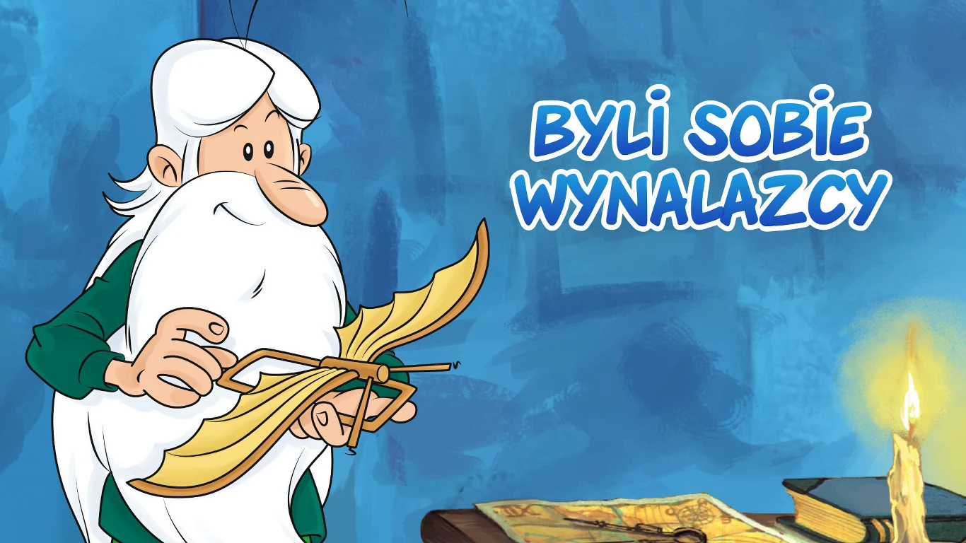 "Byli sobie wynalazcy"