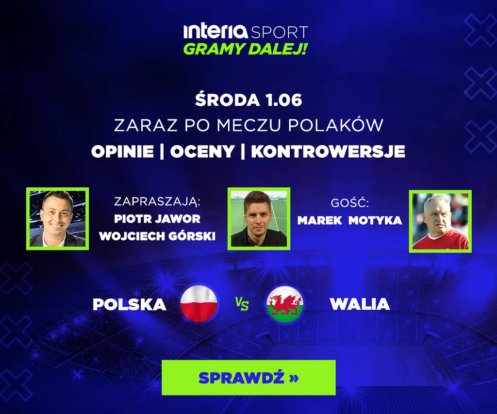Interia Sport Gramy Dalej tuż po meczu z Walią