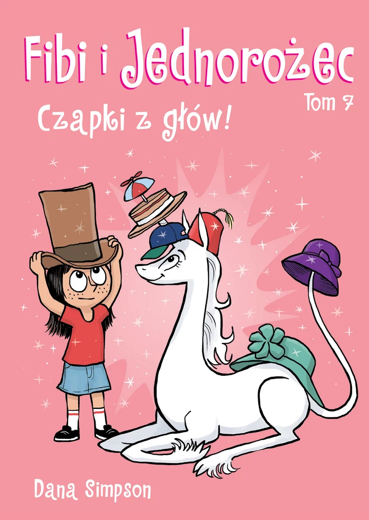 Fibi i jednorożec - Czapki z głów! tom 7