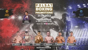 Gala Polsat Boxing Promotions 8 25 czerwca w Toruniu