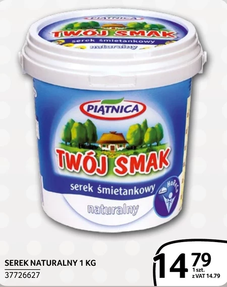 Piątnica Twój Smak Serek śmietankowy naturalny 1 kg