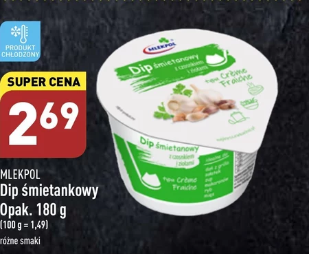 Mlekpol Dip śmietanowy z czosnkiem i ziołami typu Crème Fraiche 180 g