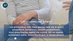 Depresja. Czego lepiej nie mówić? Jak pomóc?