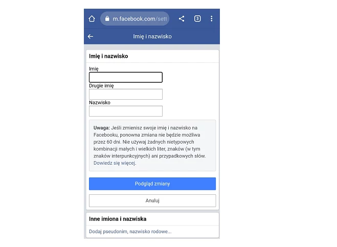 Jak zmienić nazwisko na Facebooku na telefonie? Na urządzenie pojawi się taki format do zmiany imienia i nazwiska. 