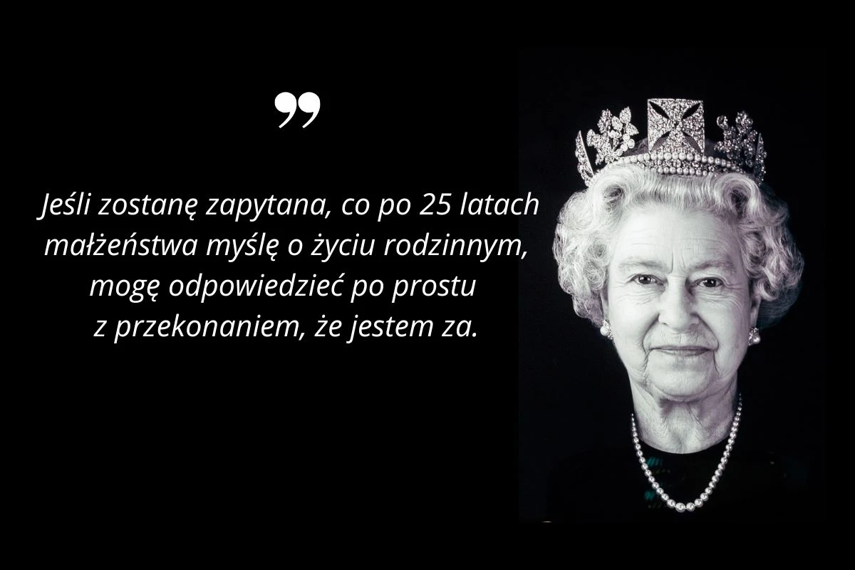 Najbardziej inspirujące cytaty z królowej Elżbiety II Najbardziej inspirujące cytaty z królowej Elżbiety II