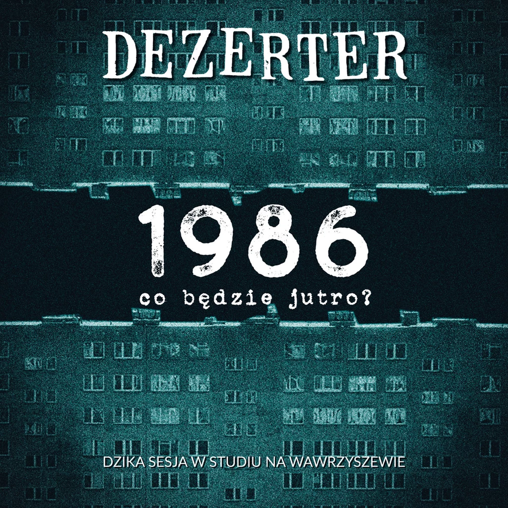 Okładka albumu Dezertera "1986, co będzie jutro?" 