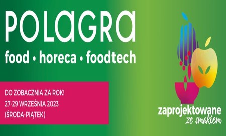 Innowacyjność, pomysłowość i nowoczesność - na Targach Polagra 2022.