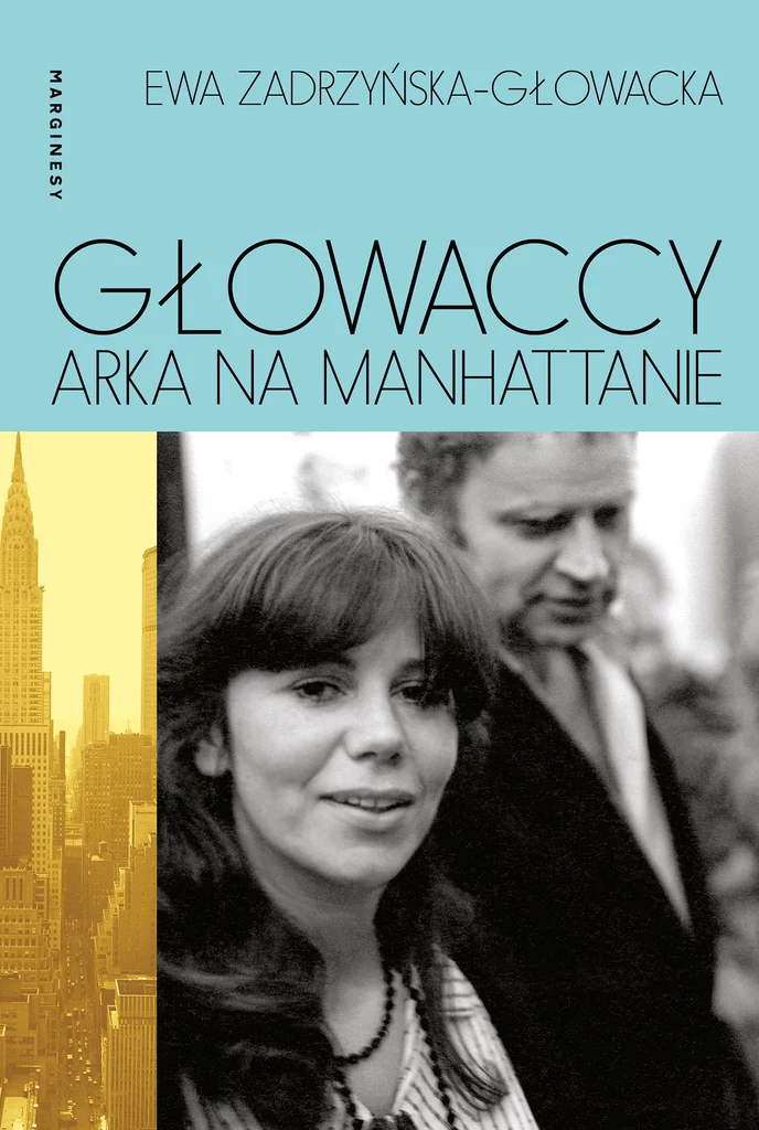 Głowaccy. Arka na Manhattanie, Ewa Zadrzyńska-Głowacka