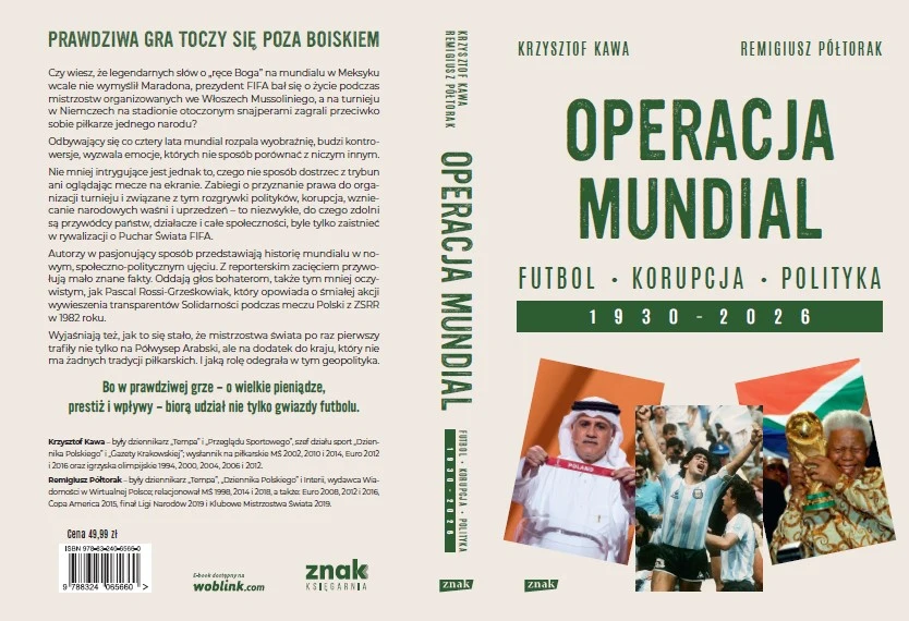 Obwoluta książki Remigiusza Półtoraka i Krzysztofa Kawy "Operacja mundial. Futbol - korupcja - polityka 1930-2026" Obwoluta książki Remigiusza Półtoraka i Krzysztofa Kawy "Operacja mundial. Futbol - korupcja - polityka 1930-2026"