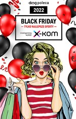 Black Friday w x-kom - Ding Poleca Listopad 2022