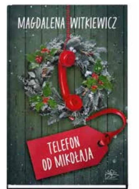 Telefon od Mikołaja Magdalena Witkiewicz