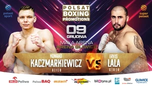 Na gali Polsat Boxing Promotions 13, Konrad Kaczmarkiewicz zmierzy się z Ervisem Lalą