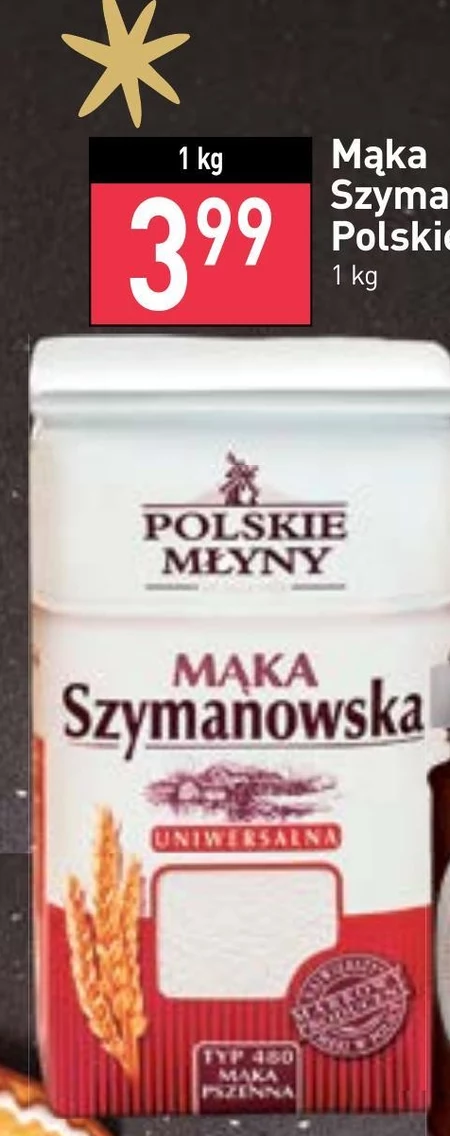 Polskie Młyny Mąka Szymanowska Chlebowa pszenna typ 750 1 kg