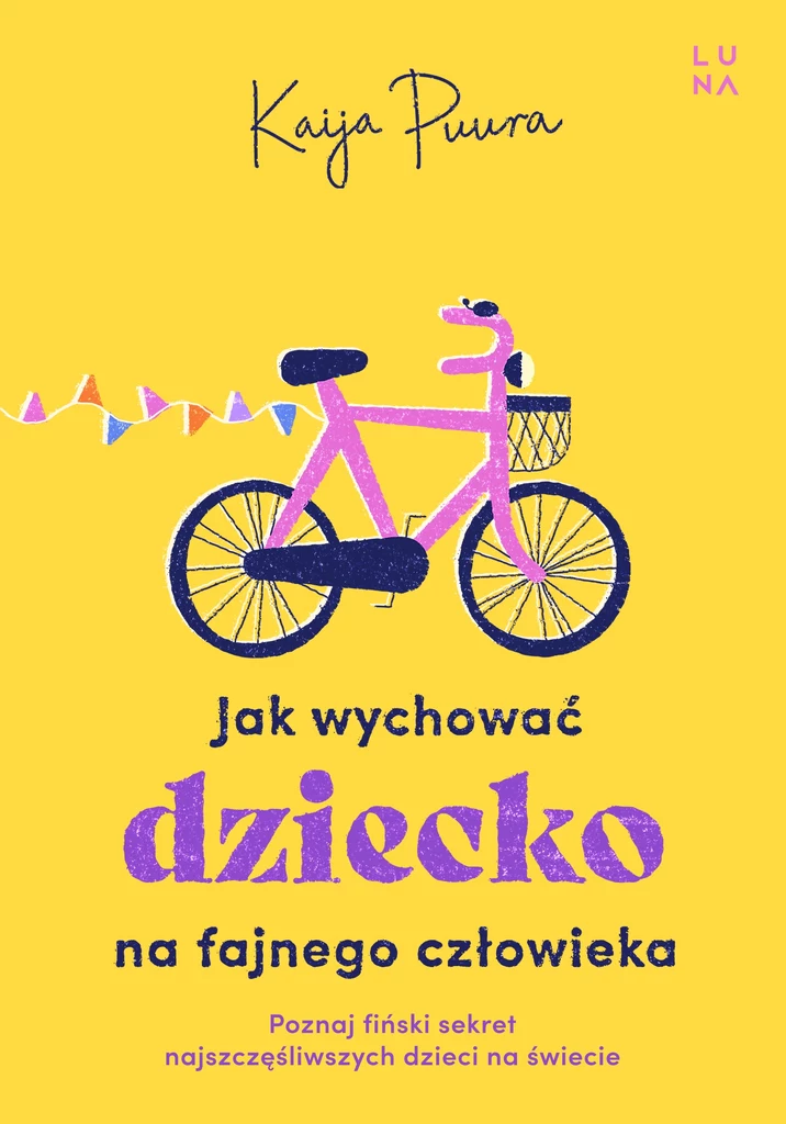 Jak wychować dziecko na fajnego człowieka, Kaija Puura