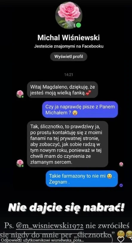 Żona Wiśniewskiego ujawnia działanie oszusta w sieci. Żona Wiśniewskiego ujawnia działanie oszusta w sieci.
