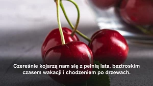 "Na zdrowie": Wiśnie i czereśnie. Wiele łączy i dzieli, oba owoce warte grzechu