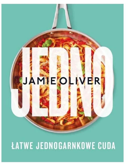 Jedno, łatwe jednogarnkowe cuda Jamie Oliver