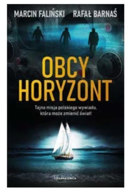 Obcy horyzont Marcin Faliński, Rafał Barnaś