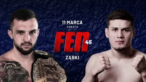 FEN 45. Walką wieczoru będzie starcie Cezary Oleksiejczuk - Mansur Abdurzakow