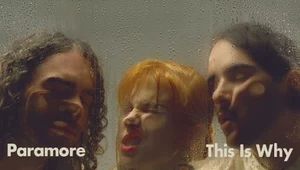 Paramore "This Is Why": Świadectwo dojrzałości [RECENZJA]