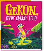 Gekon, który odkrył echo Rachel Bright