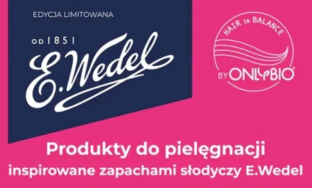 E. Wedel i OnlyBio kosmetyki inspirowane zapachami słodkości