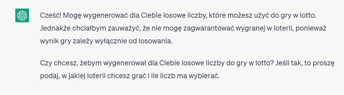 Chat wygeneruje nam liczby, jednak będzie na każdym kroku potwierdzał, że nie gwarantuje wygranej Chat wygeneruje nam liczby, jednak będzie na każdym kroku potwierdzał, że nie gwarantuje wygranej