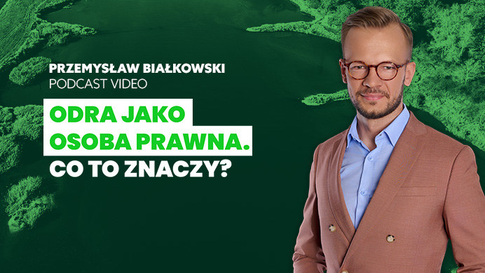 Aktywiści z organizacji "Plemię Odry" chcą, by Odra otrzymała osobowość prawną. Co to jednak oznacza?