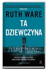 Ta dziewczyna Ruth Ware