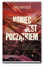 Koniec jest początkiem Chris Whitaker