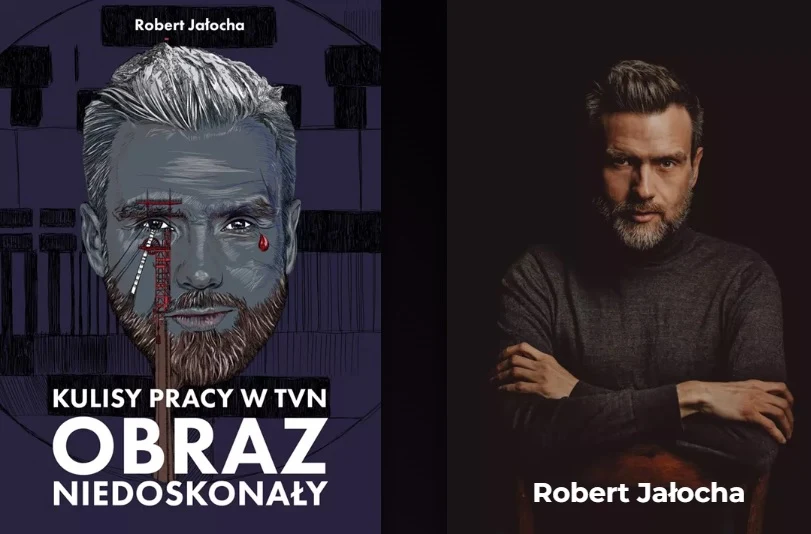 Robert Jałocha opisze kulisy pracy w TVN w swojej książce Robert Jałocha opisze kulisy pracy w TVN w swojej książce