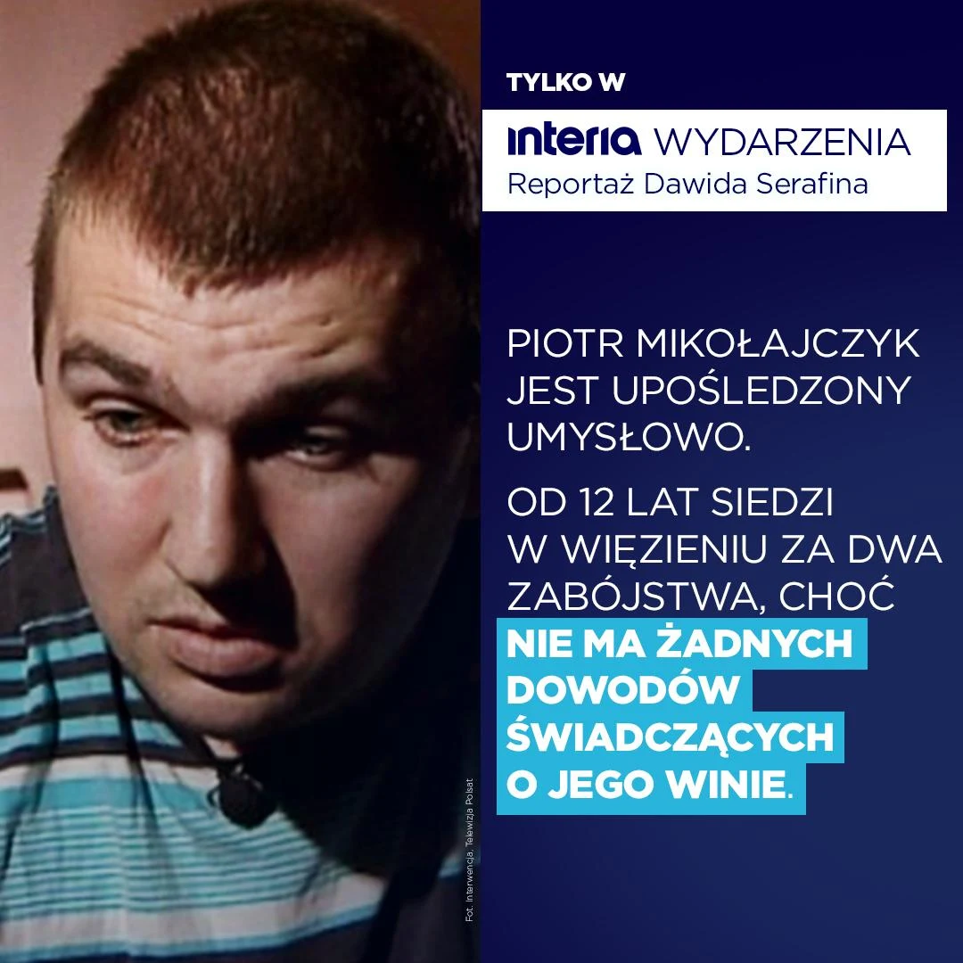Sprawa Piotra Mikołajczyka w wielu aspektach przypomina sprawę Tomasza Komendy Sprawa Piotra Mikołajczyka w wielu aspektach przypomina sprawę Tomasza Komendy