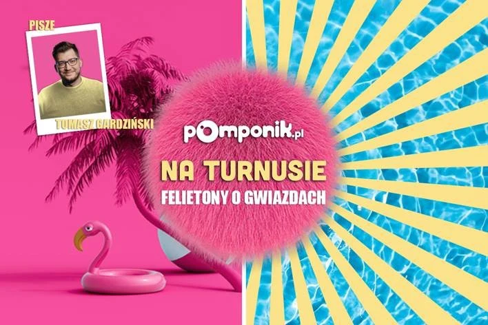 Rusza nowy cykl felietonów "Pomponik na turnusie" Rusza nowy cykl felietonów "Pomponik na turnusie"
