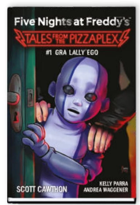 Five Nights at Freddy's: Tales from the Pizzaplex. Gra Lally'ego. Tom 1 Scott Cawthon