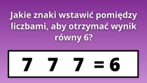 Banalna zagadka sprawiła trudność większości Internautów. Podasz poprawną odpowiedź?