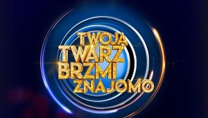 Twoja Twarz Brzmi Znajomo
