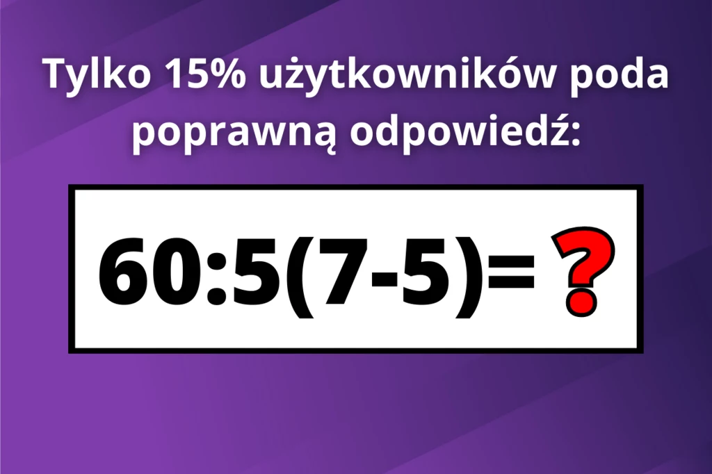 Powyższa zagadka matematyczna wywołała duże poruszenie w sieci. Czy uda ci się ją rozwiązać?