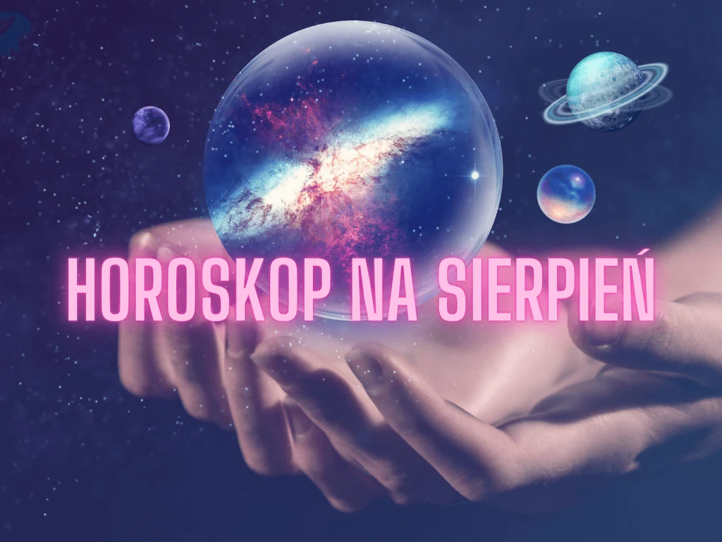 Horoskop miesięczny na sierpień 2023