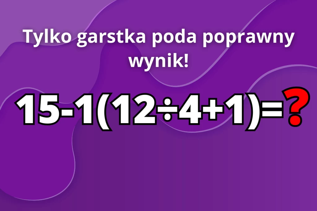 Czy znasz poprawny wynik tej zagadki matematycznej?
