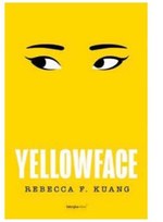 Yellowface Rebecca F. Kuang