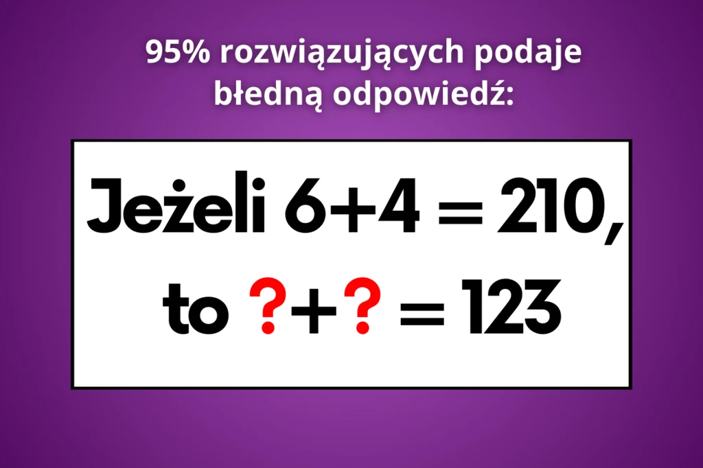 Oto jedna z najtrudniejszych zagadek na inteligencję