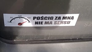 Naklejka "Pościg za mną nie ma sensu" nie pomogła. Pościg był skuteczny