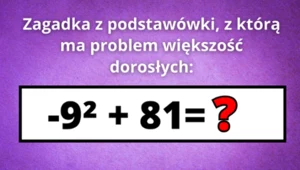 Zadanie dla dziesięciolatków, z którym nie mogą poradzić sobie dorośli. Tylko 5% poda poprawną odpowiedź