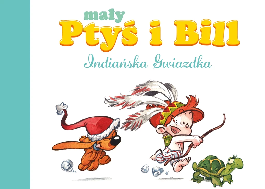Mój pierwszy komiks 5+ Mały Ptyś i Bill. Indiańska Gwiazdka, tom 2