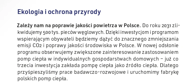 W programie wyborczym PiS nie doprecyzowano, których programów dotyczy zakładana wymiana 500 tys. pieców węglowych do 2031 r. Można więc podejrzewać, że chodzi o wszystkie działania rządu w walce ze smogiem W programie wyborczym PiS nie doprecyzowano, których programów dotyczy zakładana wymiana 500 tys. pieców węglowych do 2031 r. Można więc podejrzewać, że chodzi o wszystkie działania rządu w walce ze smogiem