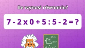 Zagadka matematyczna dla osób o wysokim IQ. Tylko najbystrzejsi znają odpowiedź