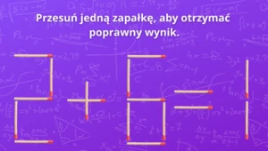 Prosty test na inteligencję. Przestaw zapałkę i otrzymaj prawidłowe rozwiązanie