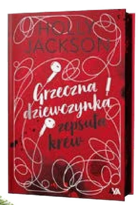 Grzeczna dziewczynka, zepsuta krew Holly Jackson