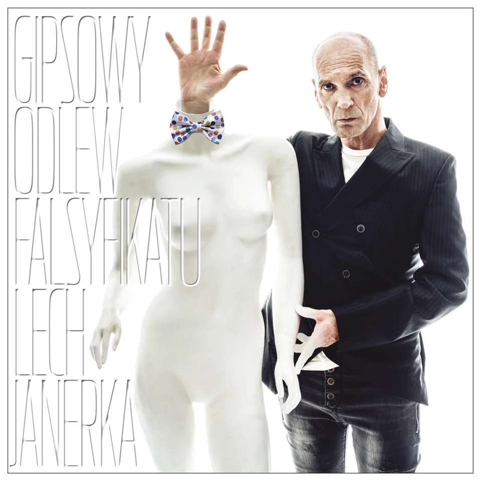  Lech Janerka, "Gipsowy odlew falsyfikatu", Mystic Production, 17.11.2023