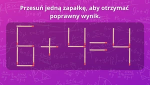 Przestaw zapałkę tak, aby otrzymać prawidłowe równanie. Trudna zagadka na logiczne myślenie